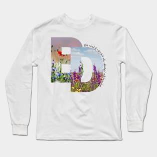 I'm kind of a big deal, wild, adventurer and fascinating, Adventurer, Wild flowers, outdoors Long Sleeve T-Shirt